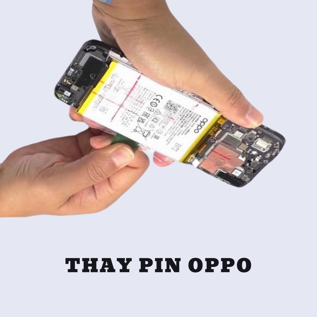 BẢNG GIÁ THAY PIN OPPO